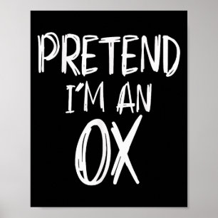Pretend I'm A Ox Costume Halloween Party Family La Poster