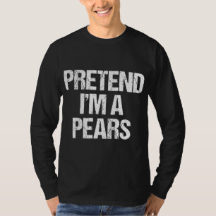 Pretend I'm a Pears Costume Funny Lazy Halloween T-Shirt