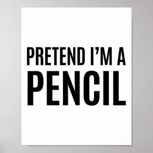 Pretend I'm A Pencil Easy Yellow Halloween Costume Poster