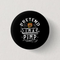 Pretend I'm A Pimp Funny Halloween Costume Gift
