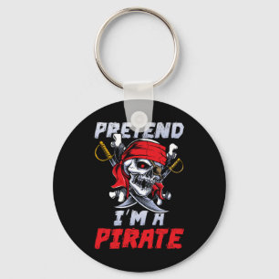 Pretend I'm A Pirate Costume Party Fun Halloween P Key Ring
