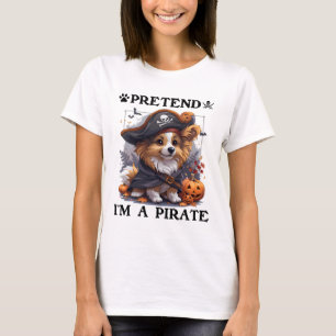 Pretend I'm A Pirate Shetland Sheepdog Halloween P T-Shirt