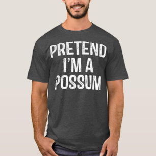 Pretend Im A Possum Funny Lazy Halloween Costume T-Shirt