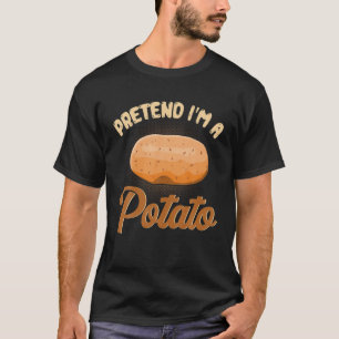 Pretend I'm A Potato Funny Humour Halloween Fruit  T-Shirt