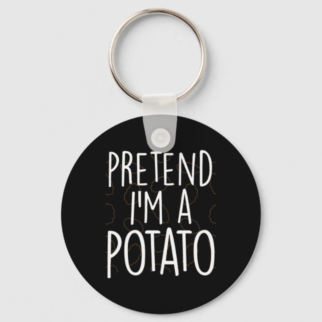 Pretend I'm A Potato Funny Lazy Halloween Costume  Key Ring (Front)