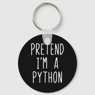 Pretend I'm A Python Costume Halloween Funny Lazy Key Ring