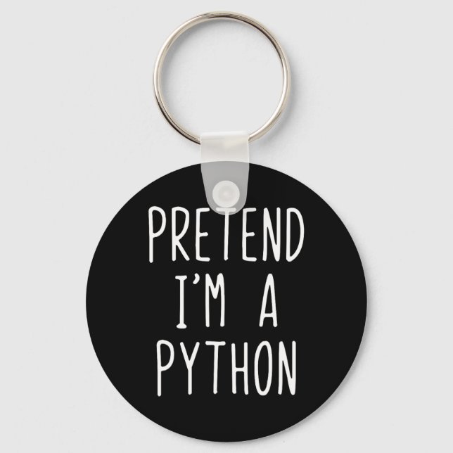 Pretend I'm A Python Costume Halloween Funny Lazy  Key Ring (Front)