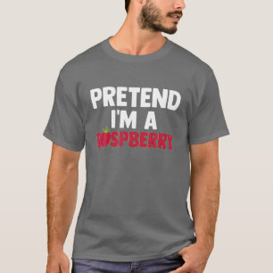 Pretend I'm A Raspberry Lazy Halloween Costume T-Shirt