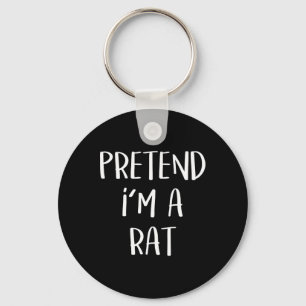 Pretend I'm A Rat Costume Party Fun Halloween Rat  Key Ring