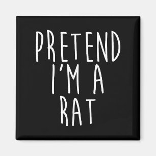 Pretend I'm A Rat Family Lazy Easy Costume Hallowe Magnet
