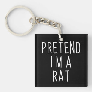 Pretend I'm A Rat Funny Lazy Halloween Gift Key Ring