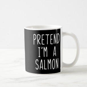 Pretend Im A Salmon Costume Halloween Funny Lazy A Coffee Mug
