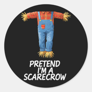 Pretend Im A Scarecrow Halloween Costume Classic Round Sticker