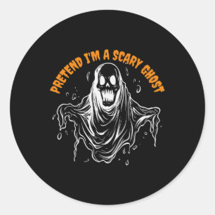Pretend I'm A Scary Ghost Halloween Costume 1 Classic Round Sticker