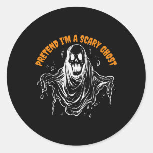 Pretend I'm A Scary Ghost Halloween Costume 1 Classic Round Sticker