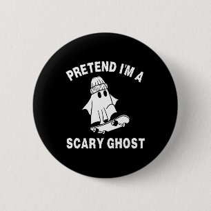 Pretend I'm A Scary Ghost Halloween Costume 2 6 Cm Round Badge