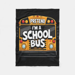 Pretend I'm A School Bus Halloween Costume Party Fleece Blanket