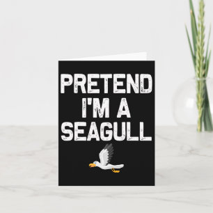 Pretend I'm A Seagull Halloween Costumes  Card