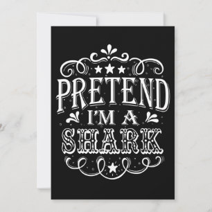 Pretend Im A Shark - Crazy Shark Lover Gifts Save The Date