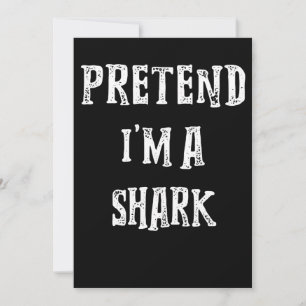 Pretend I'm A Shark Cute Gifts Save The Date