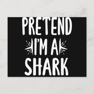 Pretend Im A Shark Easy Halloween Words Gifts Holiday Postcard