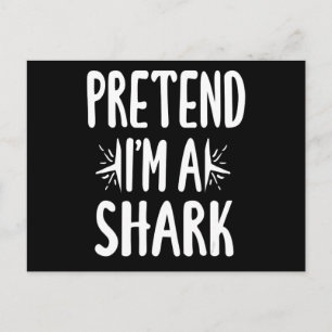 Pretend Im A Shark Easy Halloween Words Gifts Postcard