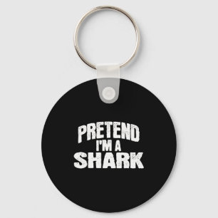 Pretend I'm A Shark Funny Halloween Costume  Key Ring