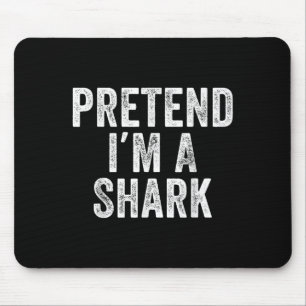 Pretend Im A Shark Funny Lazy Halloween Costume Pa Mouse Pad