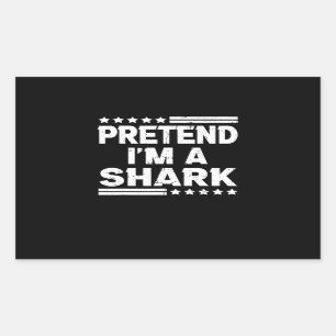 Pretend Im A Shark Vintage Gifts Rectangular Sticker