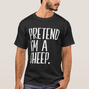 Pretend I'm A Sheep Funny Halloween Party T-Shirt