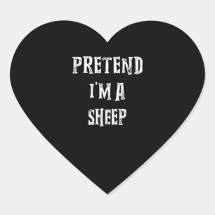 Pretend Im A Sheep Halloween Best Present Heart Sticker