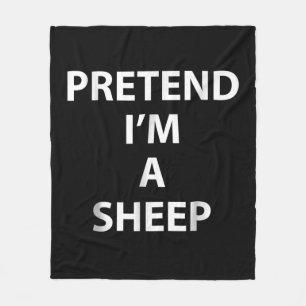 Pretend im a sheep   halloween funny party gift fleece blanket