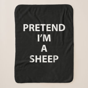 Pretend im a sheep   halloween funny party gift sherpa blanket