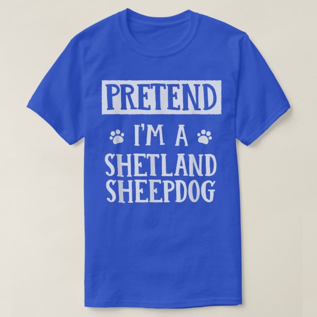 Pretend I'm a Shetland Sheepdog Halloween Outfit S T-Shirt (Design Front)