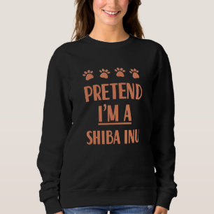Pretend I'm A Shiba Inu Outfit Japanese Breed Dog Sweatshirt