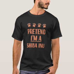 Pretend I'm A Shiba Inu Outfit Japanese Breed Dog T-Shirt