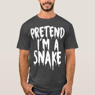 Pretend Im A Snake Halloween Couples Costume Hallo T-Shirt