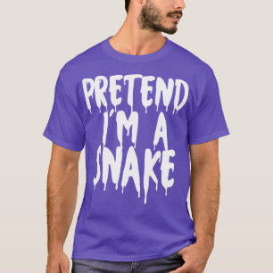 Pretend Im A Snake Halloween Couples Costume Hallo T-Shirt