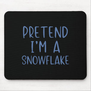Pretend I'm A Snowflake Costume Halloween Simple S Mouse Pad