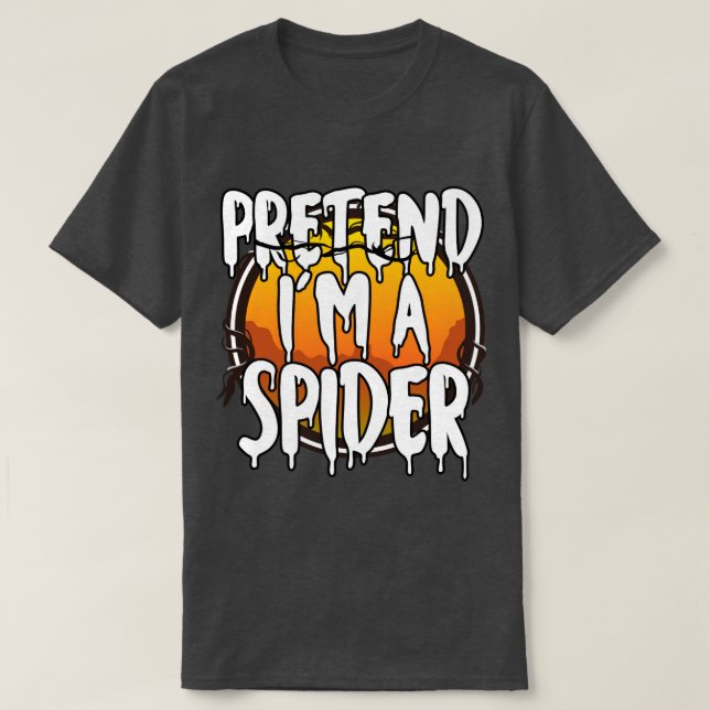 Pretend Im A Spider Funny Lazy Halloween Costume L T-Shirt (Design Front)