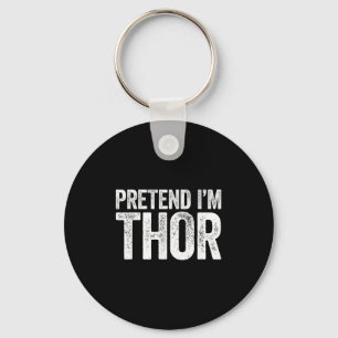 Pretend Im A Thor Shirt Adult Kids Men Women Fairy Key Ring