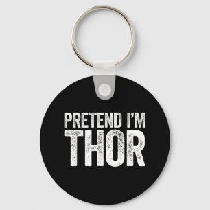 Pretend Im A Thor Shirt Adult Kids Men Women Fairy Key Ring