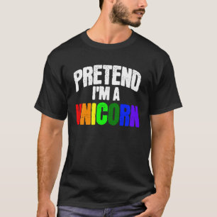 Pretend I'm a Unicorn Funny Matching Halloween Cos T-Shirt