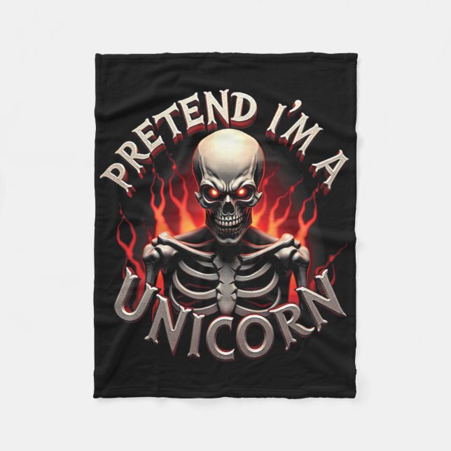 Pretend I'm A Unicorn Skeleton Funny Easy Hallowee Fleece Blanket (Front)