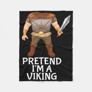 Pretend I'm A Viking Funny Lazy Halloween Costume  Fleece Blanket