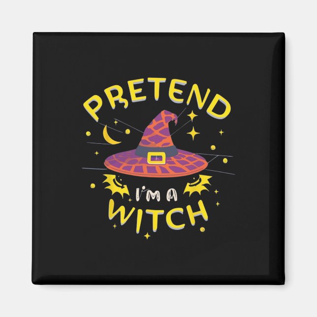 Pretend I'm A Witch Ghost Halloween Costume  Magnet (Front)
