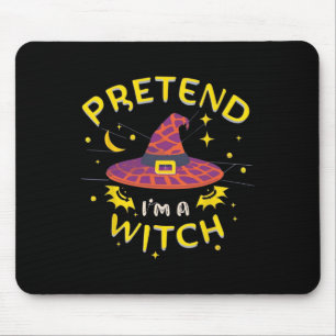 Pretend I'm A Witch Ghost Halloween Costume Mouse Pad