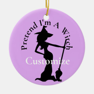 Pretend I'm A Witch Thunder_Cove Ceramic Ornament
