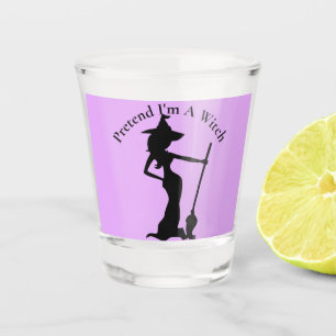 Pretend I'm A Witch Thunder_Cove Shot Glass