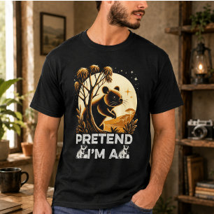 PRETEND I'M A WOBATS T-Shirt